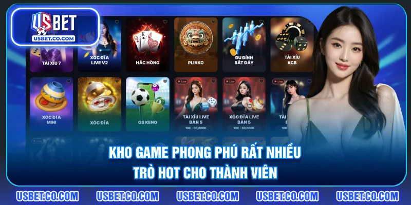 Kho game phong phú, rất nhiều trò hot cho thành viên
