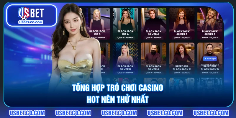 Tổng hợp trò chơi casino hot nên thử nhất